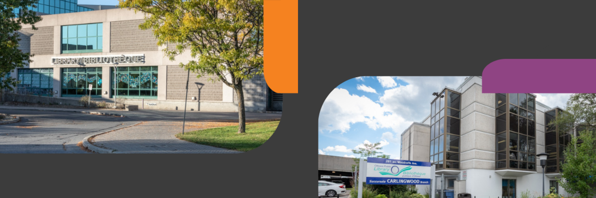 Pictures of Carlingwood and Nepean Centrepointe branches. 